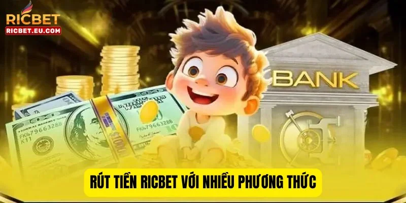 Hai hình thức giao dịch rút tiền phổ biến nhất cho người chơi lựa chọn.